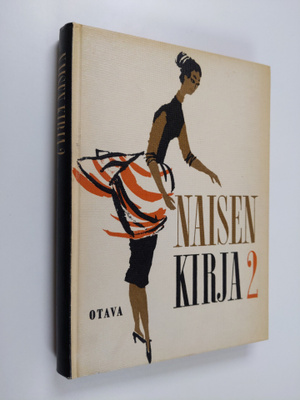 Martta Eskelinen : Naisen kirja 2: nykyaiksen naisen tiet...