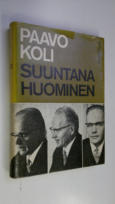 Paavo Koli : Suuntana huominen