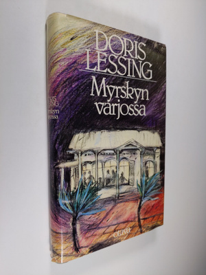 Doris Lessing : Myrskyn varjossa