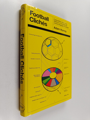 Adam Hurrey : Football cliches : A Speculative effort, fr...