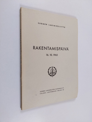 Rakentamispäivä : "ajankohtaisia kysymyksiä rakentamisen ...