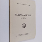 Rakentamispäivä : "ajankohtaisia kysymyksiä rakentamisen ... - pikkukuva 1