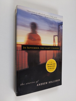 Andrew Holleran : In september, the light changes : the s...