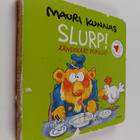 Mauri Kunnas : Slurp! : äänekkäät popsijat - pikkukuva 1