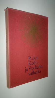 Olavi Lähdesmäki : Puijon, Kolin ja Vuokatin vaiheilta : ...