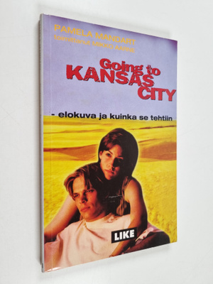 Pamela Mandart : Going to Kansas City : elokuva ja kuinka...