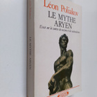 Leon Poliakov : Le mythe aryen : essai sur les sources du... - pikkukuva 1