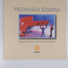 Viestinnän käsikirja : Viestinnän lyhyt oppimäärä / Käytä... - pikkukuva 2