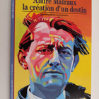 Christian Biet : Malraux la creation d'un destin - pikkukuva 1