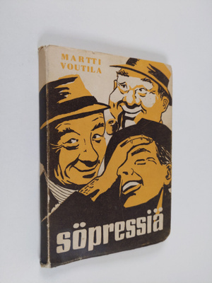 Martti Voutila : Söpressiä, kasku kiertää Savonmaata