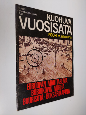 Kuohuva vuosisata - 1900 luvun historia 1/1973