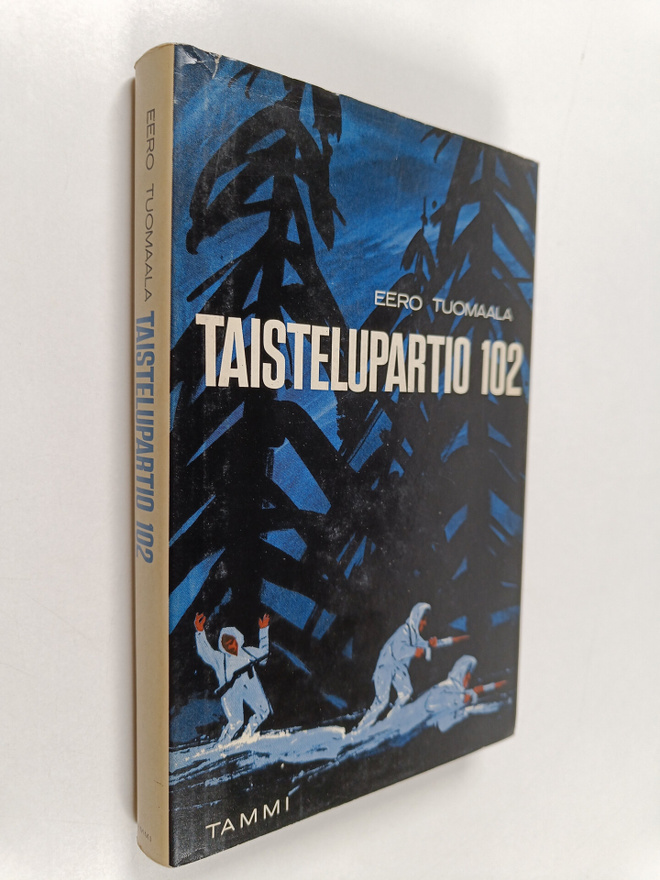 Eero Tuomaala : Taistelupartio 102