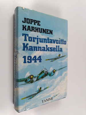 Joppe Karhunen : Torjuntavoitto Kannaksella 1944