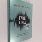 Raghuram G. Rajan : Fault lines : how hidden fractures st... - pikkukuva 1