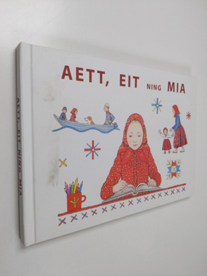 Aett, Eit ning Mia