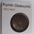 Kymin osakeyhtiö 1872-1972 - pikkukuva 1