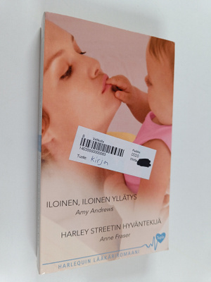 Anne Fraser ym. : Iloinen, iloinen yllätys ; Harley Stree...