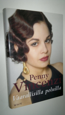 Penny Vincenzi : Vaarallisilla poluilla