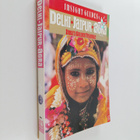 Brian Bell ym. : Delhi, Jaipur, Agra : India's Golden Tri... - pikkukuva 1