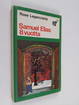 Rose Lagercrantz : Samuel Elias 8 vuotta