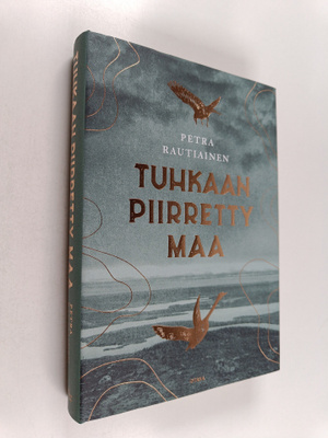 Petra Rautiainen : Tuhkaan piirretty maa
