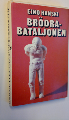 Eino Hanski : Brödrabataljonen