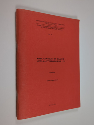 Kieli, konteksti ja tilanne : AFinLA:n syyssymposiumi 1975