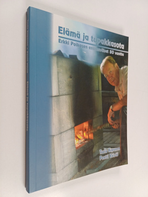 Tuula Koponen ym. : Elämä ja tupakkasota : Erkki Poikosen...