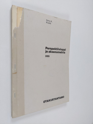 Simo K. Kivelä : Perspektiivioppi ja aksonometria
