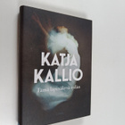 Katja Kallio : Tämä läpinäkyvä sydän - pikkukuva 1