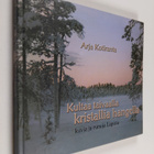 Arja Kotiranta : Kultaa taivaalla kristallia hangella - pikkukuva 1
