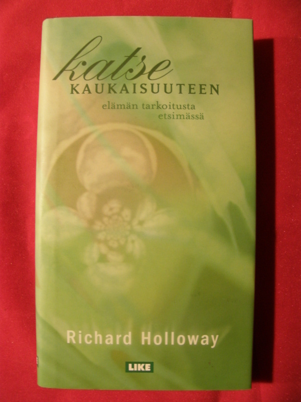 Holloway, Richard : Katse kaukaisuuteen
