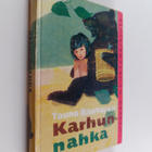 Tauno Rautapalo : Karhunnahka : merkillinen tarina pohjoi... - pikkukuva 1