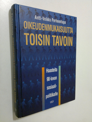 Antti-Veikko Perheentupa : Oikeudenmukaisuutta toisin tav...