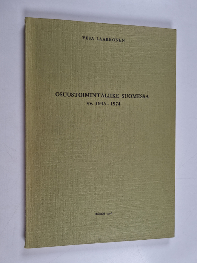 Vesa Laakkonen : Osuustoimintaliike Suomessa vv. 1945-1974