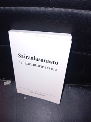 Reunanen : Sairaalasanasto ja laboratorioarvoja ( SIS POSTIK