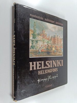 Kimmo Pälikkö : Helsinki = Helsingfors
