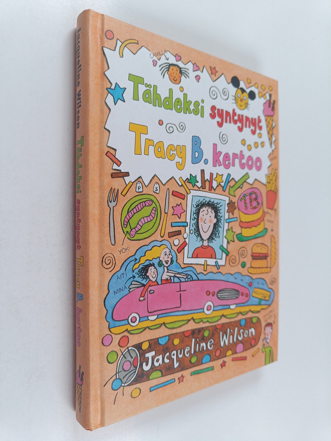 Jacqueline Wilson : Tähdeksi syntynyt : Tracy B. kertoo