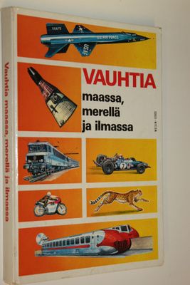 M. (Tekstit) Bisiaux : Vauhtia maassa, merellä ja ilmassa