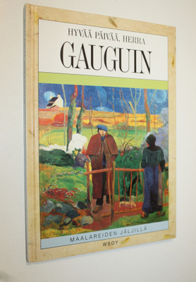 Michel Pierre : Hyvää päivää, herra Gauguin