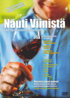 Nauti viinistä 1: DVD-opas viininmaisteluun [DVD]