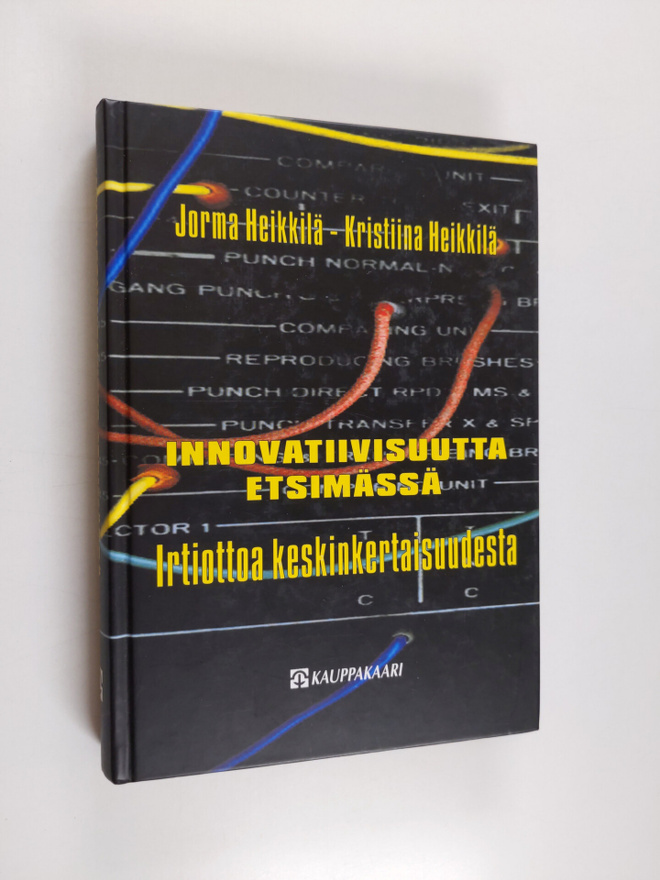 Jorma Heikkilä : Innovatiivisuutta etsimässä