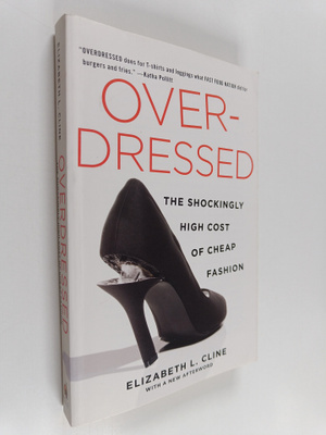 Elizabeth L. Cline : Overdressed : the shockingly high co...