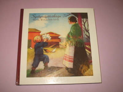 SYNTYMÄPÄIVÄKIRJA; KUVITUS MARTTA WENDELIN