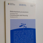 Rakentaminen ja asuminen : vuosikirja 2013 : Construction... - pikkukuva 1