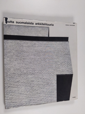 Pekka Suhonen : Uutta suomalaista arkkitehtuuria