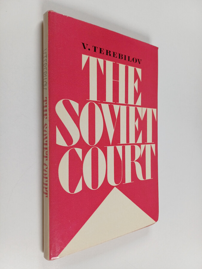 Vladimir Ivanovich Terebilov : The Soviet Court
