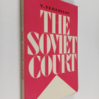 Vladimir Ivanovich Terebilov : The Soviet Court - pikkukuva 1