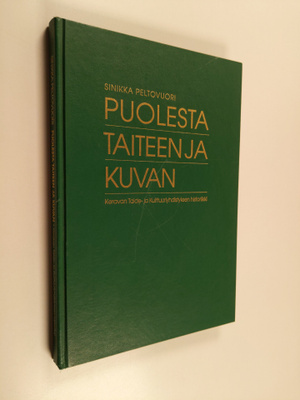 Sinikka Peltovuori : Puolesta taiteen ja kuvan : Keravan ...