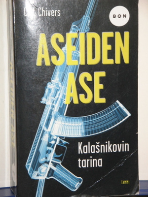 C.J. Chivers : ASEIDEN ASE  Kalasnikovin tarina